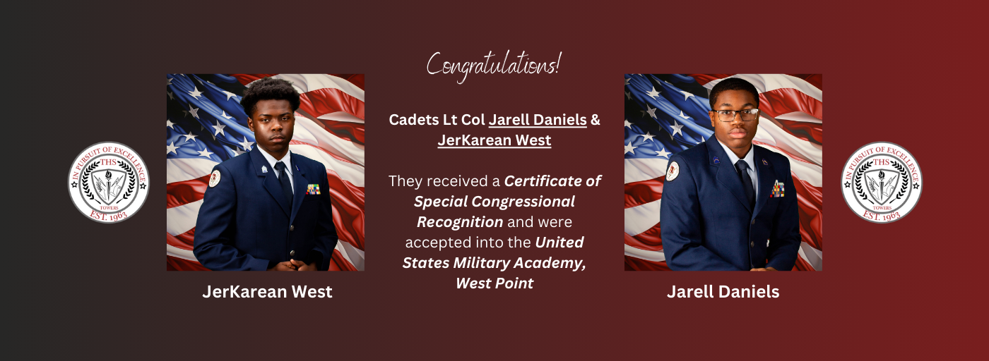 Congratulations Cadets Lt Col Jareel Daniels & JerKerean West. They received a Certificate of Special Congressional recognition and were accepted into the United States Military Academy